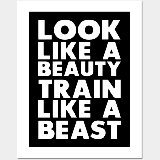 Look like a beauty Train Like a beast Posters and Art